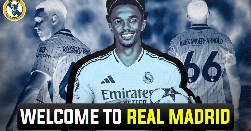 Trent Alexander-Arnold en el Real Madrid: ¿Cómo encajará en el equipo?